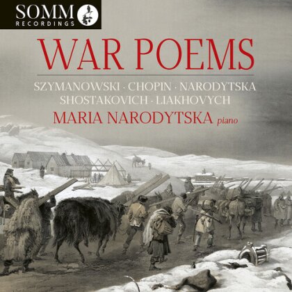 Chopin, Frédéric Chopin (1810-1849), Liakhovych & Maria Narodytska - War Poems