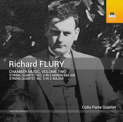 Colla Parte Quartet & Richard Flury (1896-1967) - Chamber Music Vol. 2