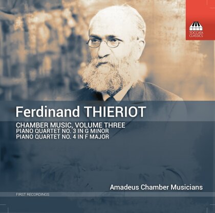 Amadeus Chamber Musicians & Ferdinand Thieriot (1838-1919) - Chamber Music Vol. 3