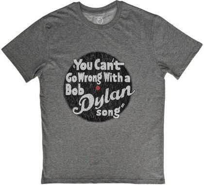 Bob Dylan Unisex T-Shirt - You can't go wrong (Grey)