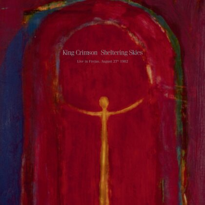 King Crimson - Sheltering Skies (Live In Frejus. August 27th 1982) (2 LP)