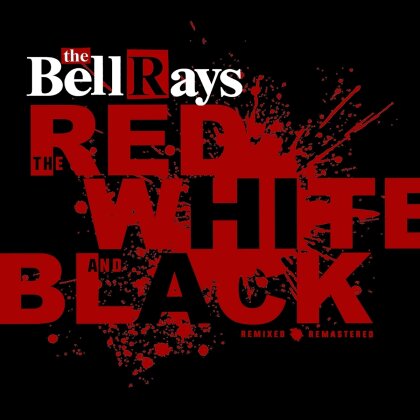 The Bellrays - The Red, The White And The Black (LP)