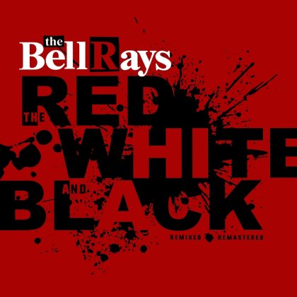 The Bellrays - The Red,The White And The Black (Indies Only, Limited Edition, Clear Red Vinyl, LP)