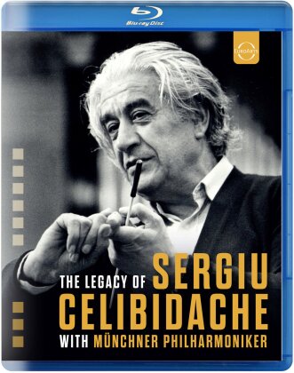 Sergiu Celibidache & Münchner Philharmoniker - The Legacy of Sergiu Celibidache with Münchner Philharmoniker