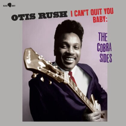 Otis Rush - I Can't Quit You Baby - The Cobra Sides (Blues Joint, LP)