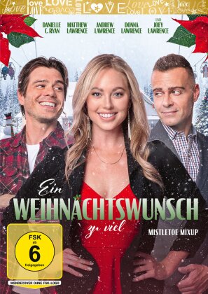 Ein Weihnachtswunsch zu viel - Mistletoe Mixup (2021)