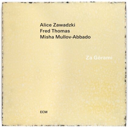 Alice Zawadzki, Fred Thomas & Misha Mullov-Abbado - Za Górami