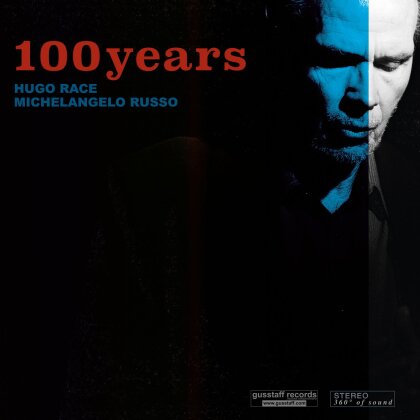 Hugo Race & Michelangelo Russo - 100 Years