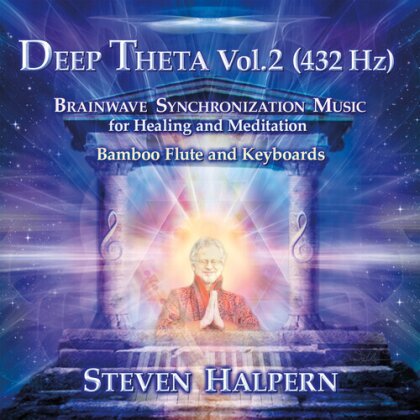 Steven Halpern - Deep Theta 2.0: Brainwave Entrainment Music For (2024 Reissue)