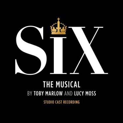 Six - Six: The Musical (Studio Cast Recording) (2024 Reissue, Absolute Label Services, LP)