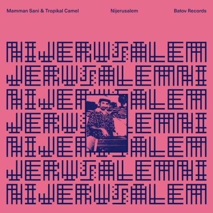 Mamman Sani & Tropikal Camel - Nijerusalem (LP)