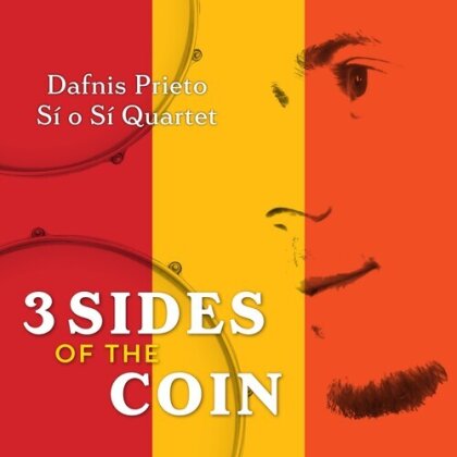 Dafnis Prieto - 3 Sides Of The Coin (Digipack)