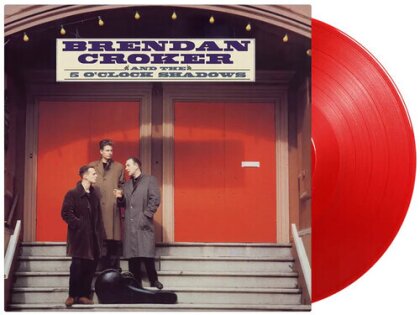 Brendan Croker & The 5 O' Clock Shadows - Brendan Croker & The 5 O'clock Shadows (Music On Vinyl, Limited Edition, Red Vinyl, LP)