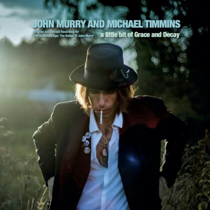 John Murry & Michael Timmins - A Little Bit Of Grace And Decay