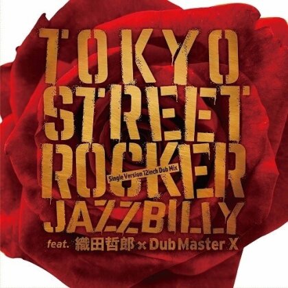 Jazzbilly - Tokyo Street Rocker 12inch Dub Mix (Japan Edition, 12" Maxi)