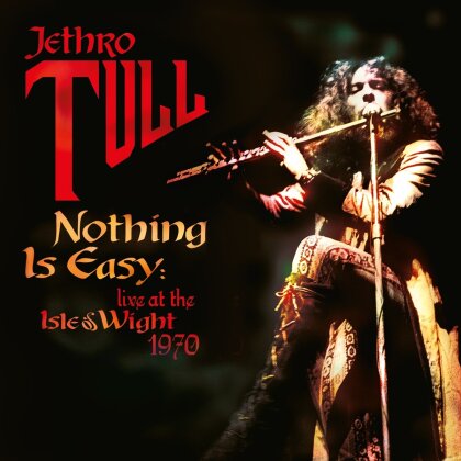 Jethro Tull - Nothing Is Easy - Live at the Isle of Wight 1970 (2024 Reissue, Ear Music)