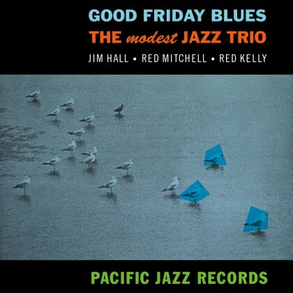 The Modest Jazz Trio - Good Friday Blues (Tone Poet Vinyl, Blue Note, LP)