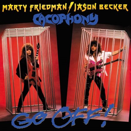 Cacophony (Marty Friedman/Jason Becker) - Go Off! (2024 Reissue, Listenable Records)