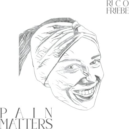 Rico Friebe - Pain Matters (LP)