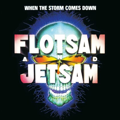 Flotsam & Jetsam - When The Storm Comes Down (2024 Reissue)