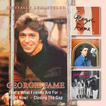 Georgie Fame - That's What Friends Are For / Right Now / Closing (BGO - BEAT GOES ON)