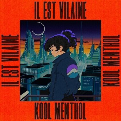 Il Est Vilaine - Kool Menthol (12" Maxi)