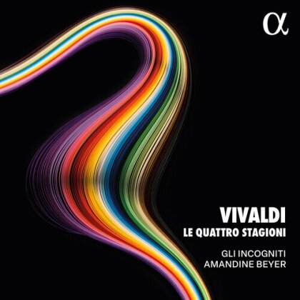 Antonio Vivaldi (1678-1741), Amandine Beyer & Gli Incogniti - Le Quattro Stagioni