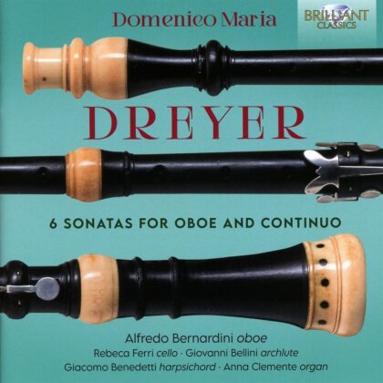 Clementi, Domenico Maria Dreyer (ca.1680-ca.1740) & Alfredo Bernardini - 6 Sonatas For Oboe & Continuo