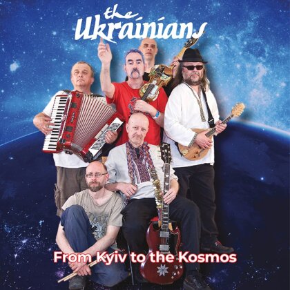 Ukrainians - From Kyiv To The Kosmos