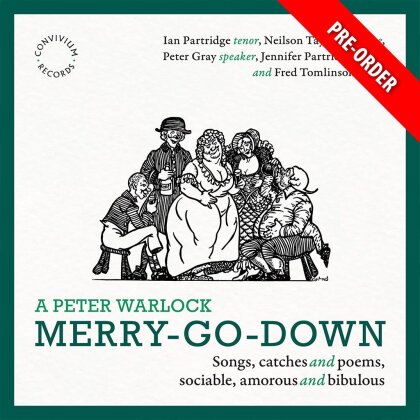 Peter Warlock, John Dowland (1563-1626), Ravenscroft & Whythorne - Peter Warlock Merry-Go-Down