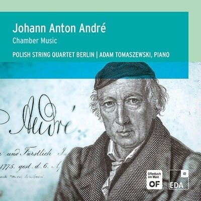 Polish String Quartet Berlin, Johann Anton André & Adam Tomaszewski - Chamber Music