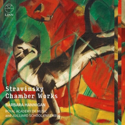 Barbara Hannigan, Royal Academy Of Music & Igor Strawinsky (1882-1971) - Chamber Works