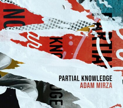 Modney, Teyssier & Adam Mirza - Partial Knowledge