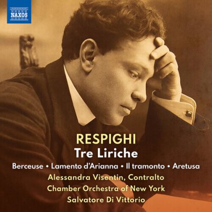 Ottorino Respighi (1879-1936), Alessandra Visentin & Chamber Orchestra of New York - Tre Liriche