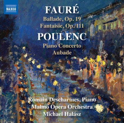 Gabriel Fauré (1845-1924), Francis Poulenc (1899-1963), Débora Halász, Romain Descharmes & Malmö Opera Orchestra - Works For Piano & Orchestra