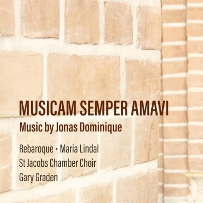 Rebaroque, Jonas Dominique & Gary Graden - Musicam Semper Amavi