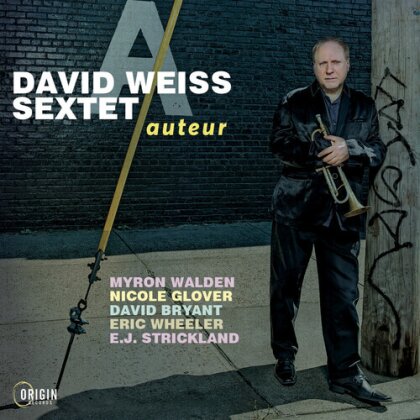 David Weiss Sextet - Auteur