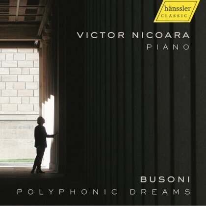 Johann Sebastian Bach (1685-1750), Ferruccio Busoni (1866-1924), Larry Sitsky & Victor Nicoara - Polyphonic Dreams