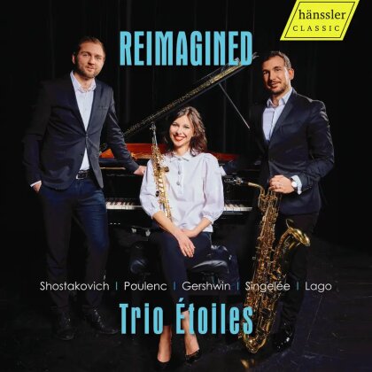 Trio Étoiles, Francis Poulenc (1899-1963), George Gershwin (1898-1937), Jean Baptiste Singelée (1812-1875), … - Reimagined