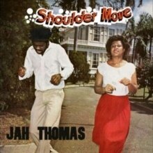 Jah Thomas - Shoulder Move (2023 Reissue, LP)