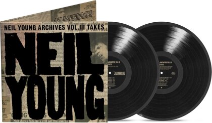 Neil Young - Neil Young Archives Vol. III - Takes (Gatefold, 2 LPs)