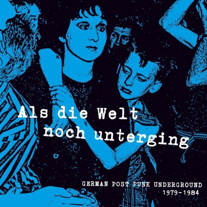 Als Die Welt Noch Unterging - German 1979-84