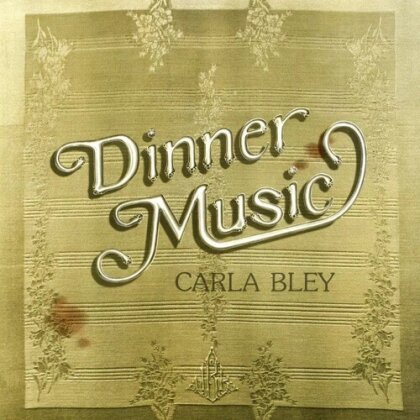 Carla Bley - Dinner Music (2024 Reissue, HQCD REMASTER, Japan Edition)