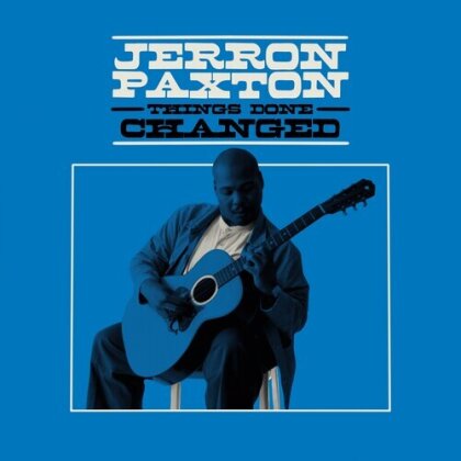 Jerron Paxton - Things Done Changed (LP)