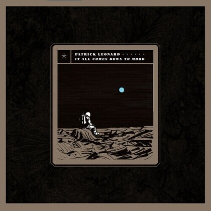 Patrick Leonard - It All Comes Down To Mood (LP)
