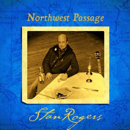 Stan Rogers - Northwest Passage (2024 Reissue, Borealis Recording, LP)