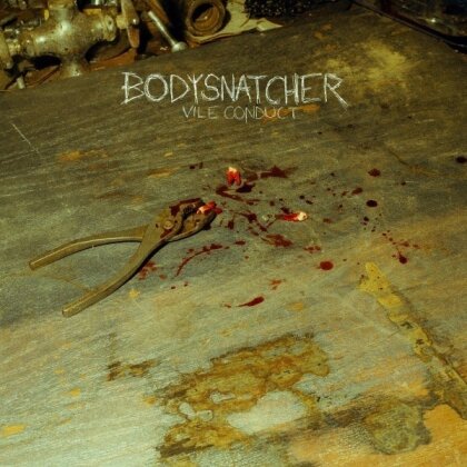 Bodysnatcher - Vile Conduct (LP)