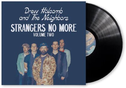 Drew Holcomb & The Neighbours - Strangers No More - Volume Two (LP)