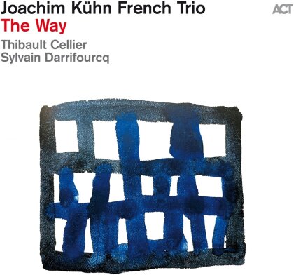 Joachim Kühn French Trio - The Way