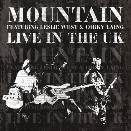 Mountain, Leslie West & Corky Laing - Live In The UK